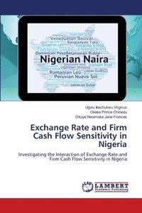 bokomslag Exchange Rate and Firm Cash Flow Sensitivity in Nigeria