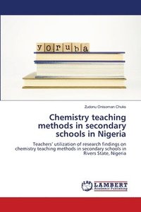 bokomslag Chemistry teaching methods in secondary schools in Nigeria