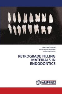 bokomslag Retrograde Filling Materials in Endodontics