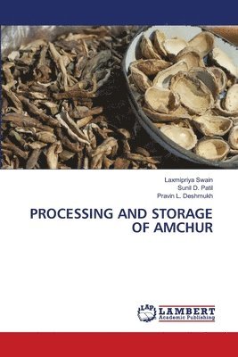 Processing and Storage of Amchur 1