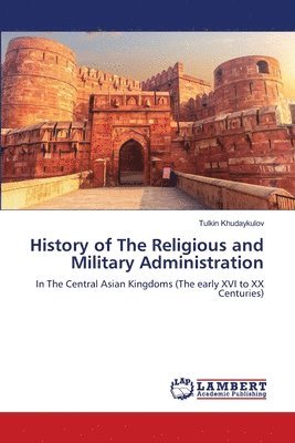 bokomslag History of The Religious and Military Administration