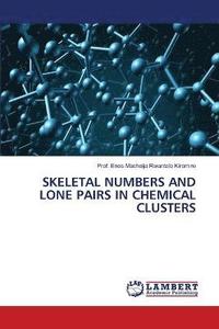 bokomslag Skeletal Numbers and Lone Pairs in Chemical Clusters