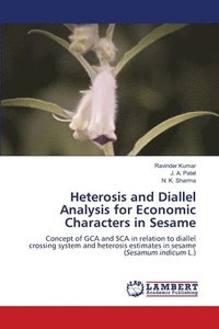 bokomslag Heterosis and Diallel Analysis for Economic Characters in Sesame