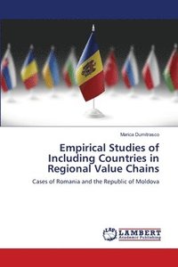 bokomslag Empirical Studies of Including Countries in Regional Value Chains