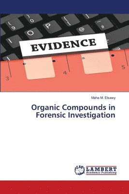 Organic Compounds in Forensic Investigation 1