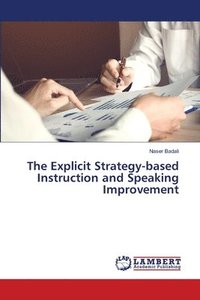 bokomslag The Explicit Strategy-based Instruction and Speaking Improvement