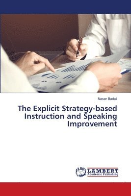 The Explicit Strategy-based Instruction and Speaking Improvement 1