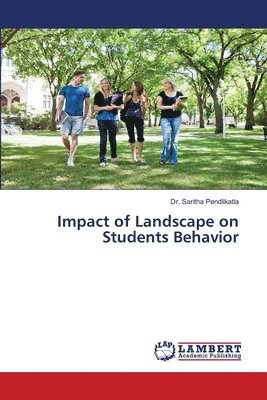 Impact of Landscape on Students Behavior 1