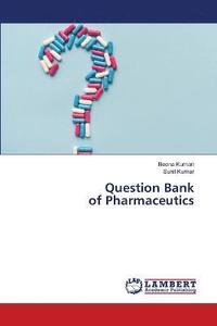 bokomslag Question Bank of Pharmaceutics