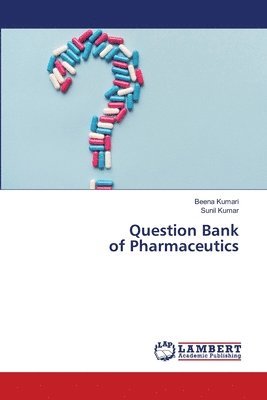 Question Bank of Pharmaceutics 1