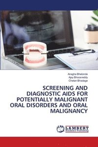 bokomslag Screening and Diagnostic AIDS for Potentially Malignant Oral Disorders and Oral Malignancy