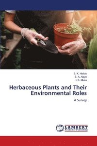 bokomslag Herbaceous Plants and Their Environmental Roles