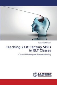 bokomslag Teaching 21st Century Skills in ELT Classes