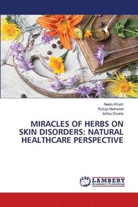 bokomslag Miracles of Herbs on Skin Disorders