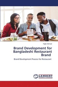 bokomslag Brand Development for Bangladeshi Restaurant Brand