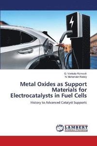 bokomslag Metal Oxides as Support Materials for Electrocatalysts in Fuel Cells