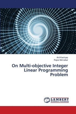 bokomslag On Multi-objective Integer Linear Programming Problem