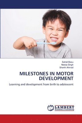 Milestones in Motor Development 1