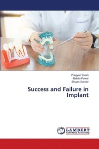 bokomslag Success and Failure in Implant
