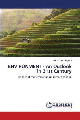 ENVIRONMENT - An Outlook in 21st Century 1