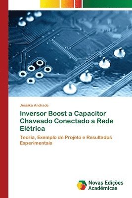 bokomslag Inversor Boost a Capacitor Chaveado Conectado a Rede Eltrica