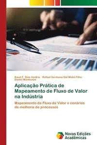 bokomslag Aplicacao Pratica de Mapeamento de Fluxo de Valor na Industria
