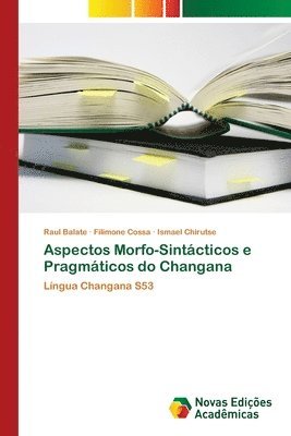 Aspectos Morfo-Sintcticos e Pragmticos do Changana 1