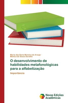 bokomslag O desenvolvimento de habilidades metafonolgicas para a alfabetizao