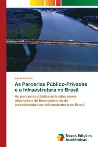 bokomslag As Parcerias Pblico-Privadas e a Infraestrutura no Brasil