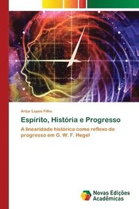 bokomslag Esprito, Histria e Progresso