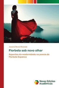 bokomslag Florbela sob novo olhar