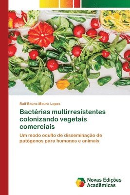 Bactrias multirresistentes colonizando vegetais comerciais 1