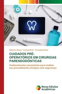 bokomslag Cuidados Pr-Operatrios Em Cirurgias Parendodnticas