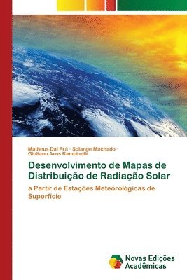 bokomslag Desenvolvimento de Mapas de Distribuicao de Radiacao Solar