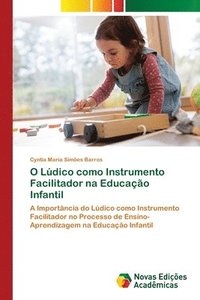 bokomslag O Ldico como Instrumento Facilitador na Educao Infantil