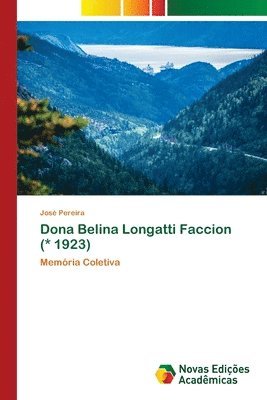 Dona Belina Longatti Faccion (* 1923) 1