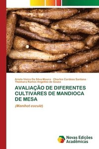 bokomslag Avaliao de Diferentes Cultivares de Mandioca de Mesa