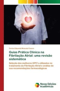 bokomslag Guias Pratica Clinica na Fibrilacao Atrial