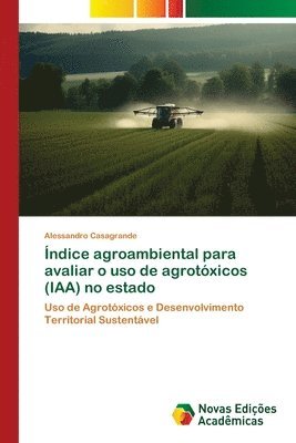 ndice agroambiental para avaliar o uso de agrotxicos (IAA) no estado 1