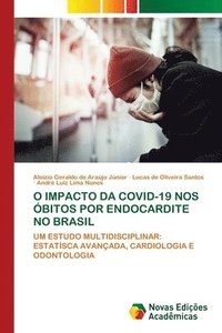 bokomslag O Impacto Da Covid-19 Nos bitos Por Endocardite No Brasil