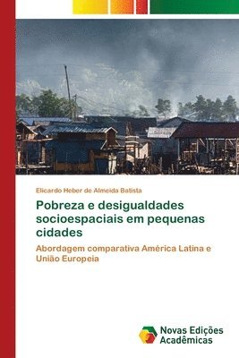 bokomslag Pobreza e desigualdades socioespaciais em pequenas cidades