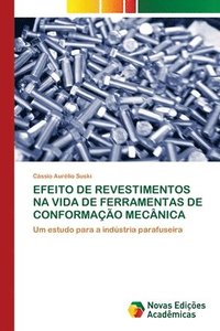 bokomslag Efeito de Revestimentos Na Vida de Ferramentas de Conformao Mecnica