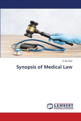 Synopsis of Medical Law 1