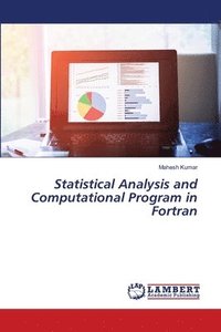 bokomslag Statistical Analysis and Computational Program in Fortran