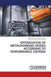 bokomslag Optimization of Metalworking Modes According to Performance Criteria