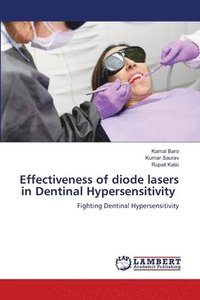 bokomslag Effectiveness of diode lasers in Dentinal Hypersensitivity