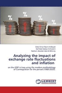 bokomslag Analyzing the impact of exchange rate fluctuations and inflation