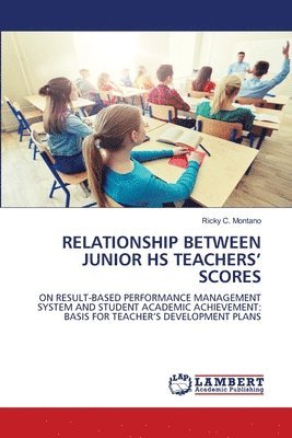 Relationship Between Junior HS Teachers' Scores 1