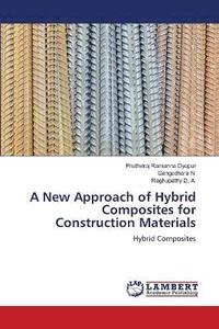 bokomslag A New Approach of Hybrid Composites for Construction Materials
