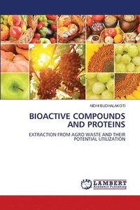 bokomslag Bioactive Compounds and Proteins